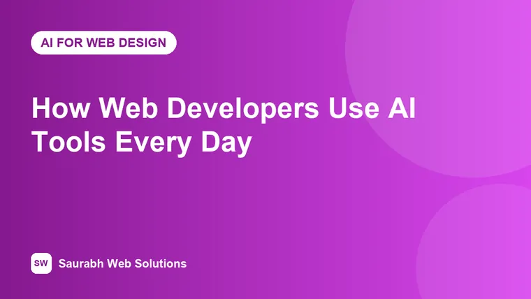 How Web Developers Use AI Tools Every Day (Without Shipping Bugs) - cover image