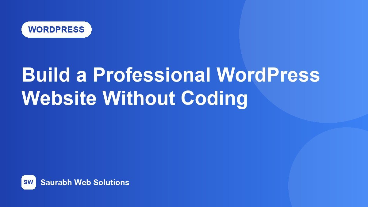How to Build a Professional WordPress Website Without Coding (2026 Masterclass) - cover image