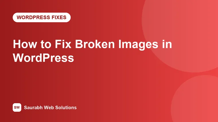 How to Fix Broken Images in WordPress (Media Library Not Showing) - cover image