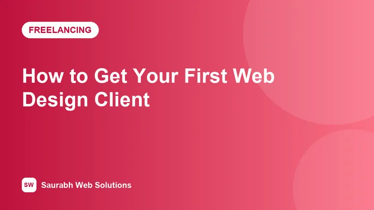 How to Get Your First Web Design Client (Even with No Experience) - cover image