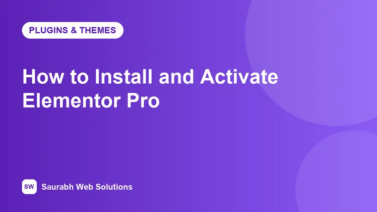 How to Install and Activate Elementor Pro on WordPress (Official Method) - cover image