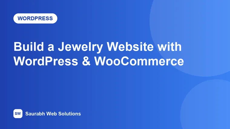 How to Build a Jewelry Website with WordPress and WooCommerce (Free Tools) - cover image