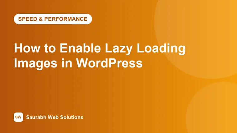 How to Enable Lazy Loading for Images in WordPress (and When Not To) - cover image