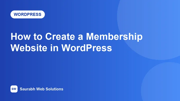 How to Create a Membership Website in WordPress (Free and Paid Options) - cover image