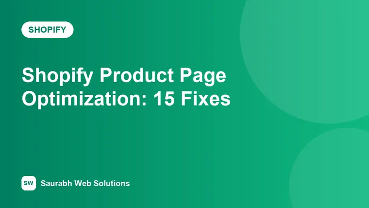 Shopify Product Page Optimization: 15 Fixes That Turn Visitors into Buyers - cover image