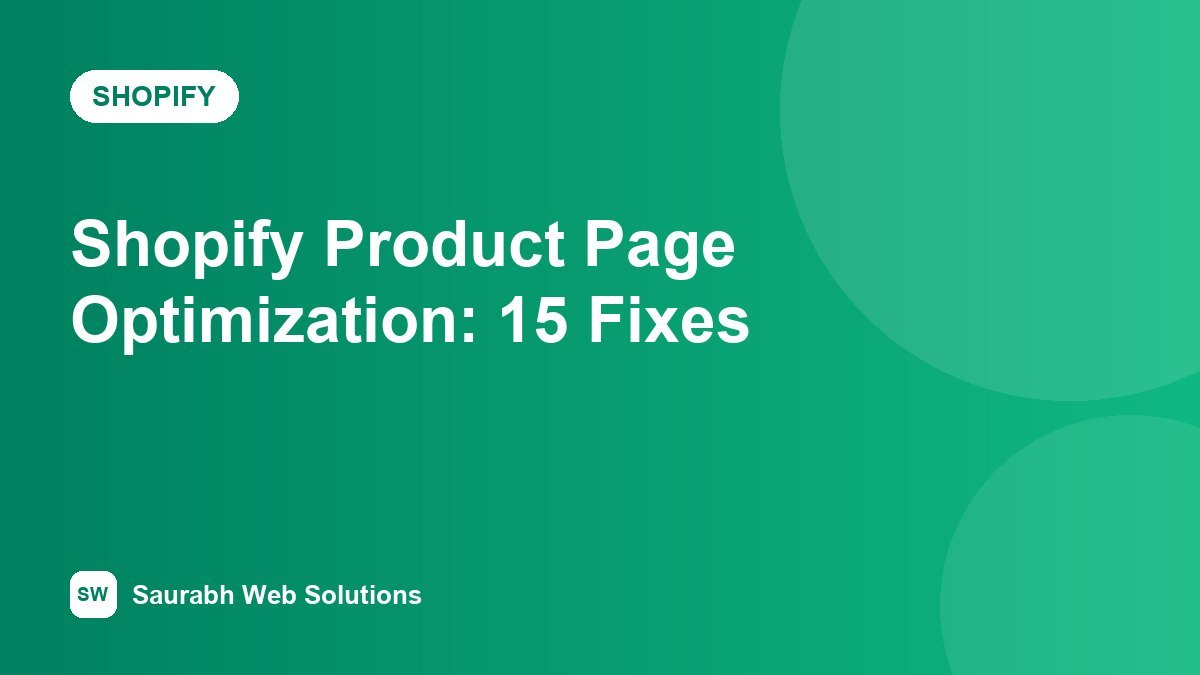 Shopify Product Page Optimization: 15 Fixes That Turn Visitors into Buyers - cover image