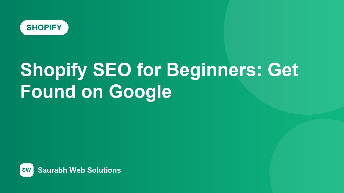 Shopify SEO for Beginners: How to Get Your Store Found on Google in 2026 - cover image