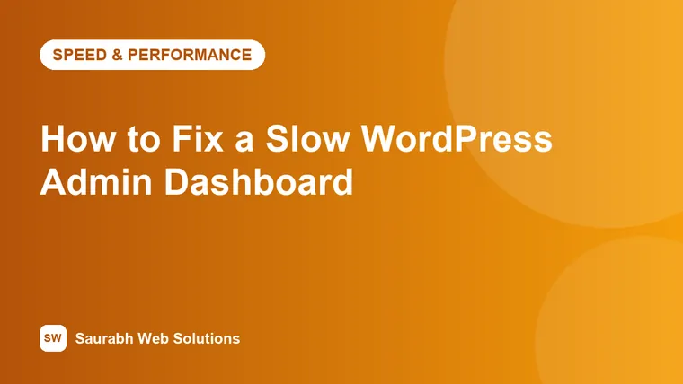 How to Fix a Slow WordPress Admin Dashboard - cover image