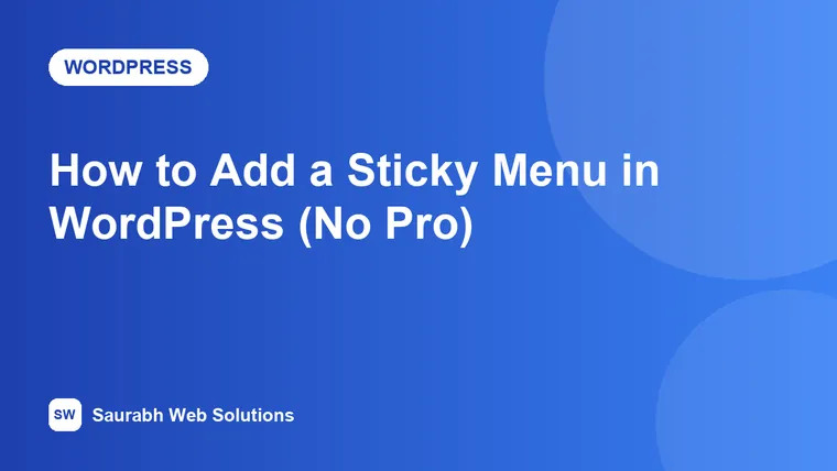 How to Add a Sticky Menu in WordPress (Without Elementor Pro) - cover image