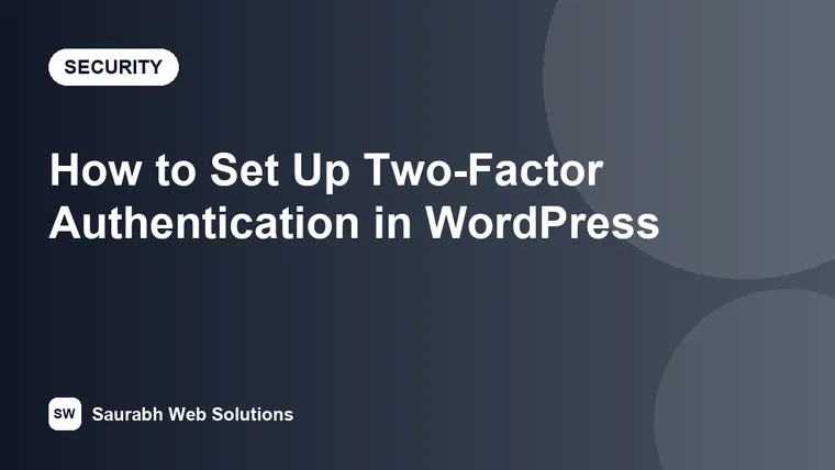 How to Set Up Two-Factor Authentication (2FA) in WordPress - cover image