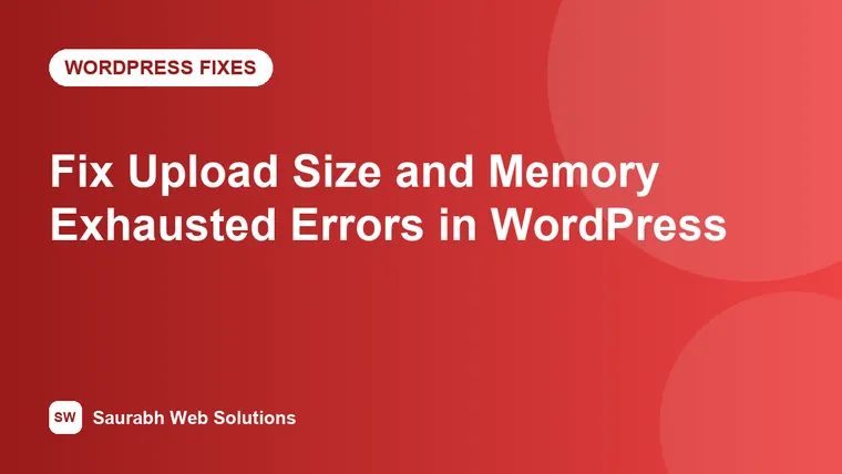 How to Fix "Maximum Upload Size Exceeded" and "Memory Exhausted" Errors in WordPress - cover image